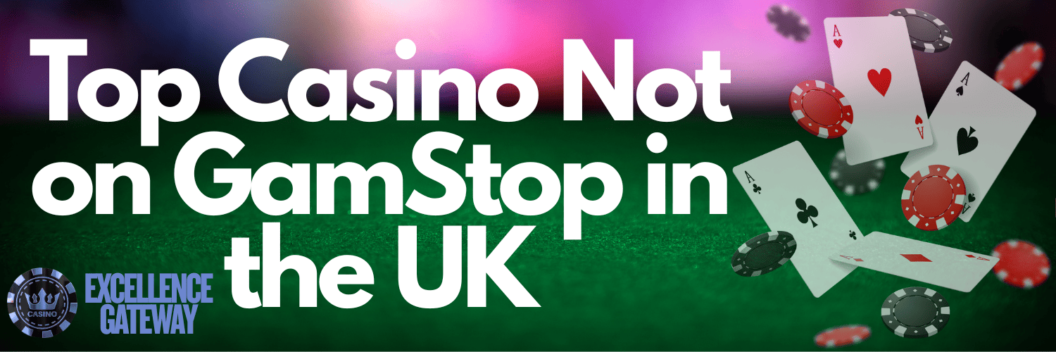 Exploring Casinos Not on Gamstop in the UK 1046741955 Exploring Casinos Not on Gamstop in the UK 1046741955
